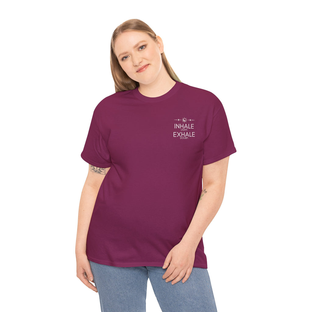 Inhale Light Exhale Doubt Heavy Cotton Tee