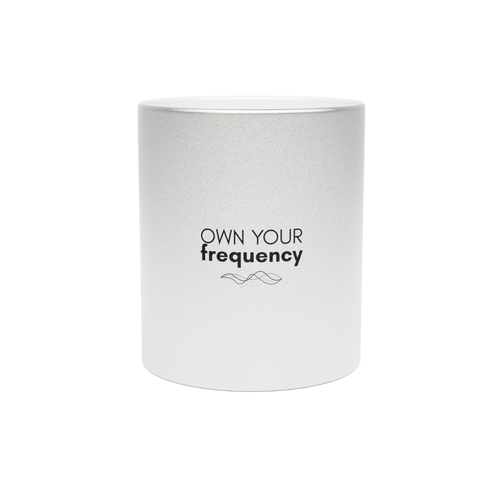 Own Your Frequency Metallic Mug