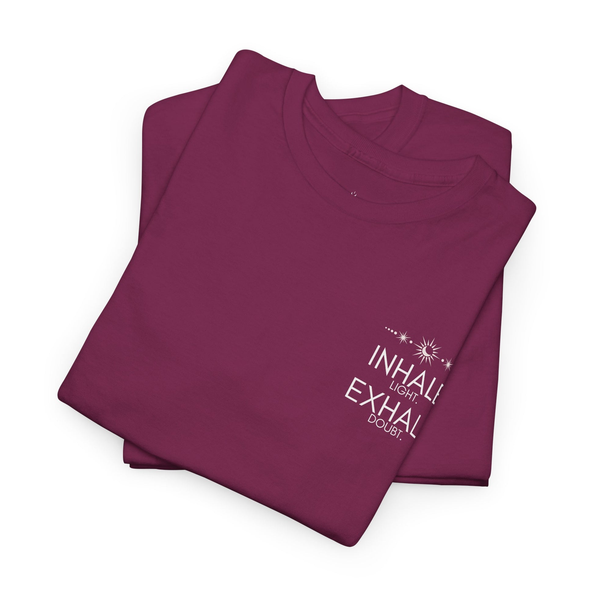 Inhale Light Exhale Doubt Heavy Cotton Tee
