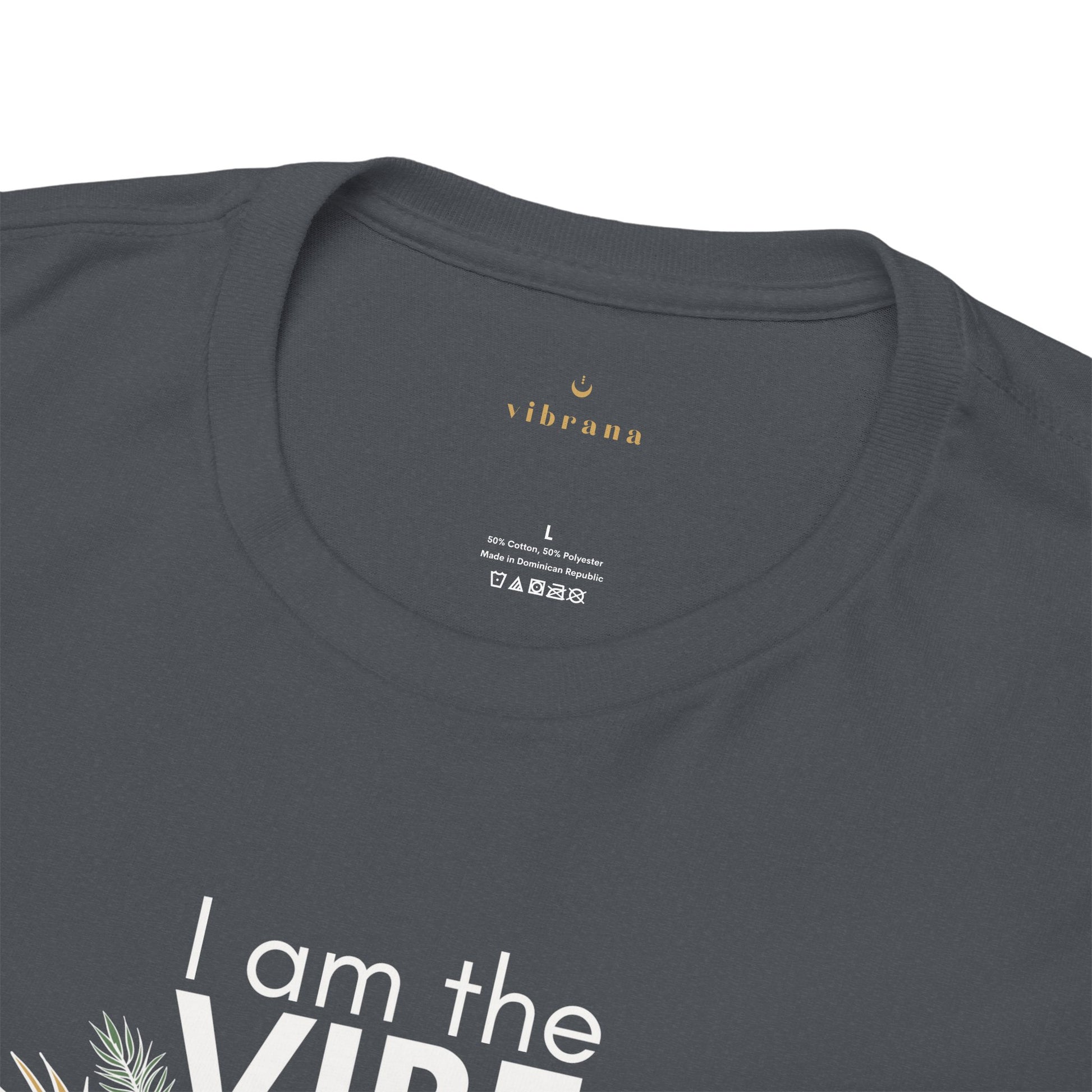 I Am The Vibe T-Shirt