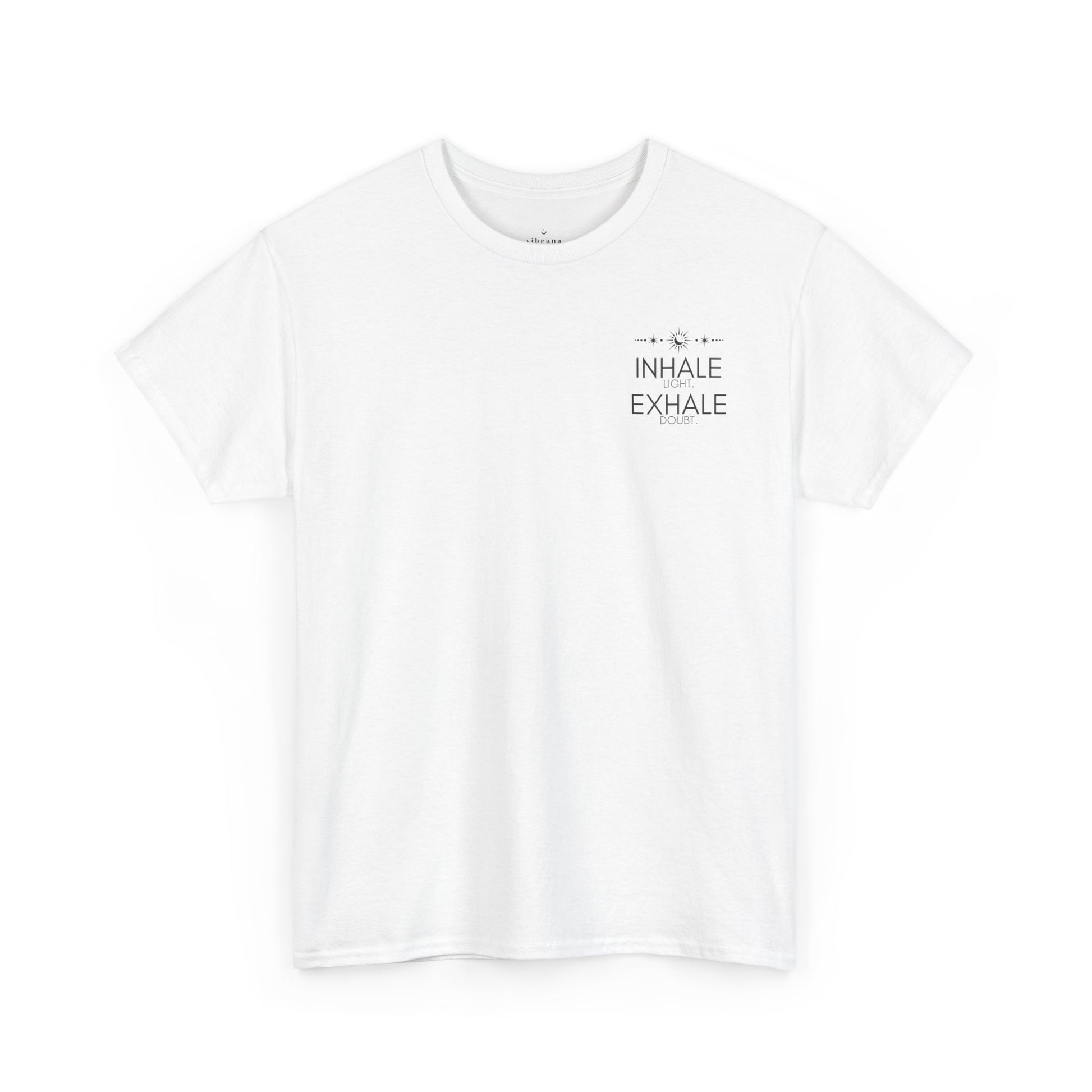 Inhale Light Exhale Doubt Heavy Cotton Tee