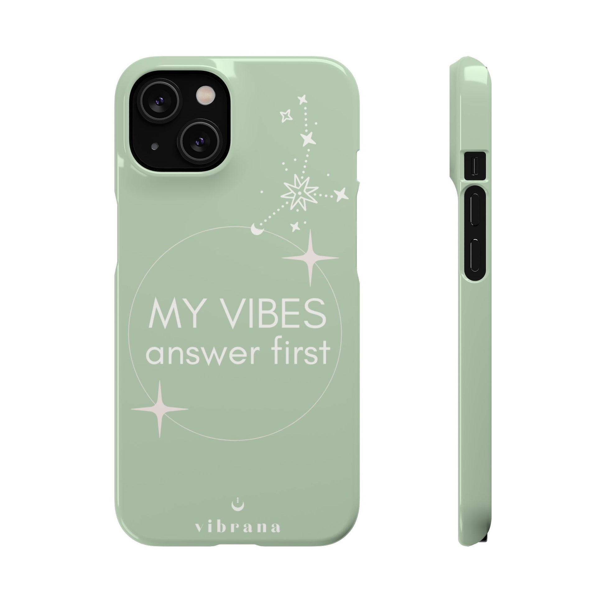 My Vibes Answer First Phone Case