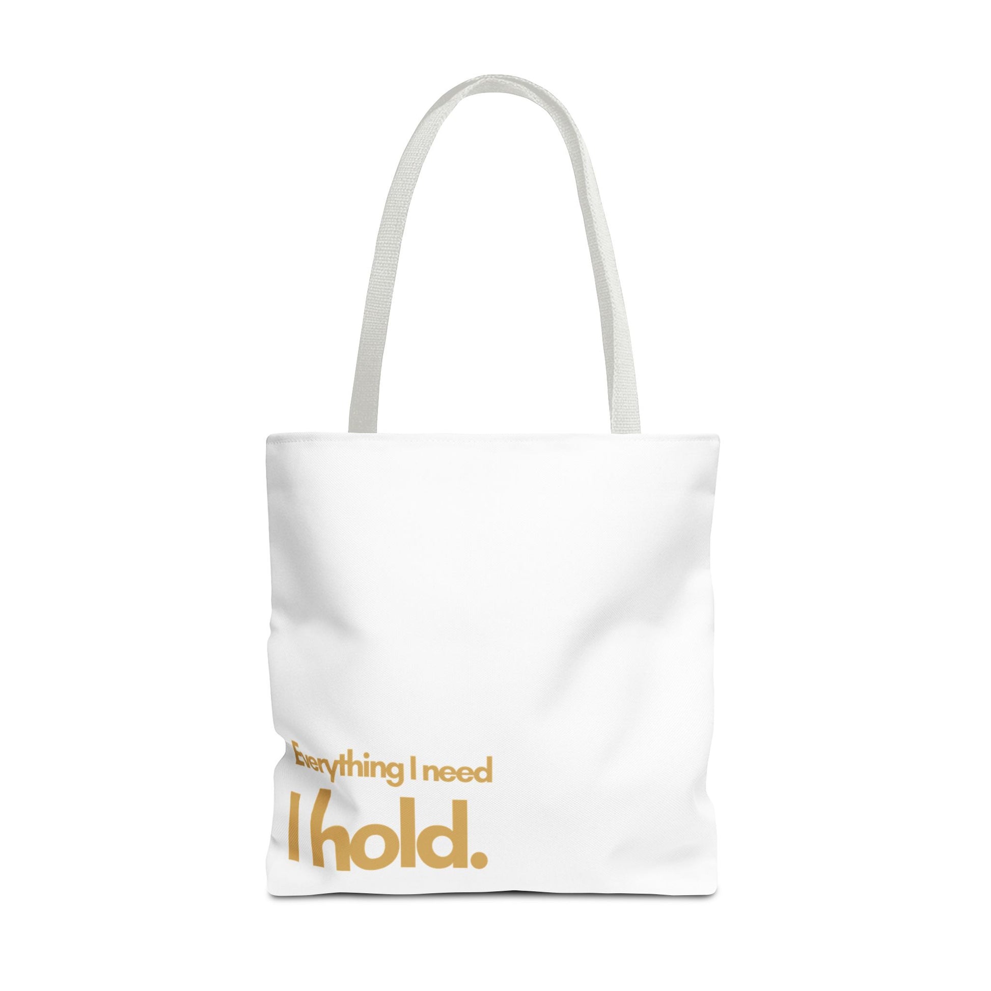 Everything I Need Tote Bag
