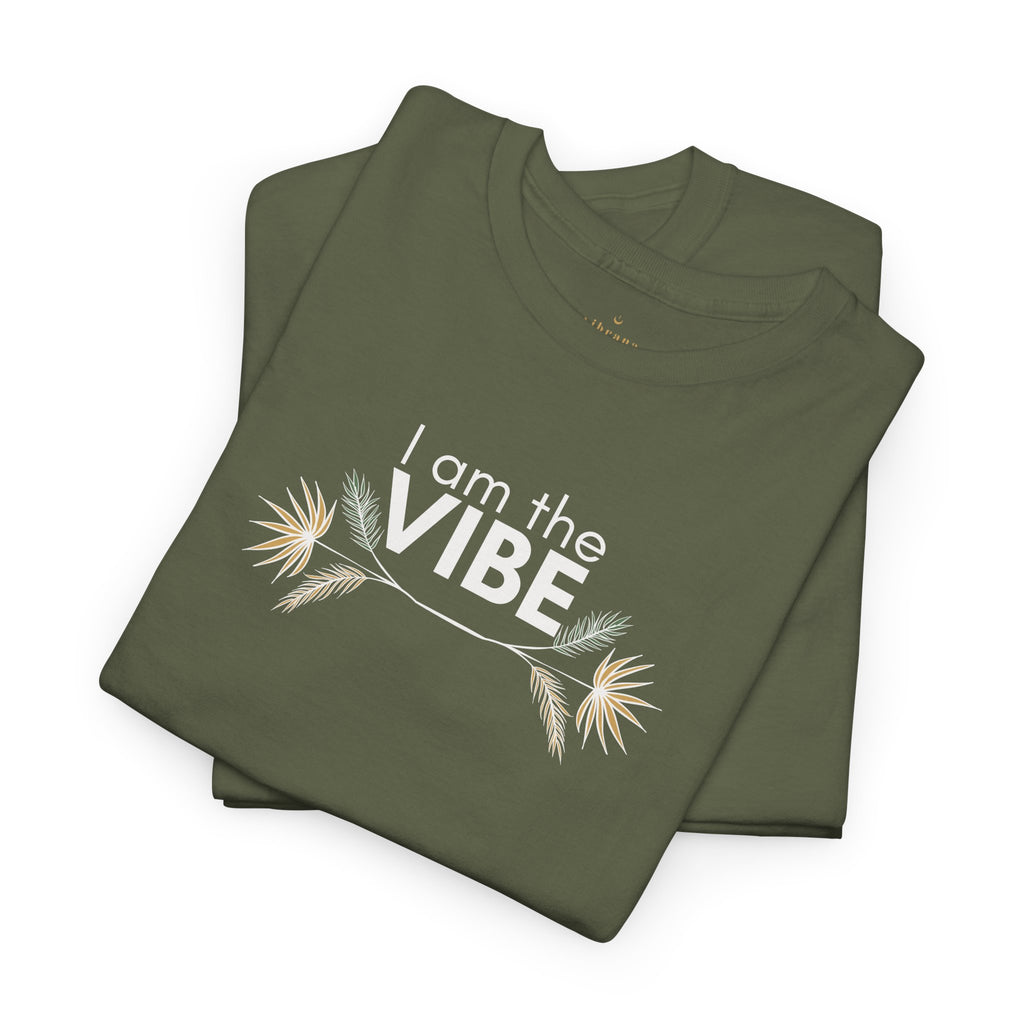 I Am The Vibe T-Shirt
