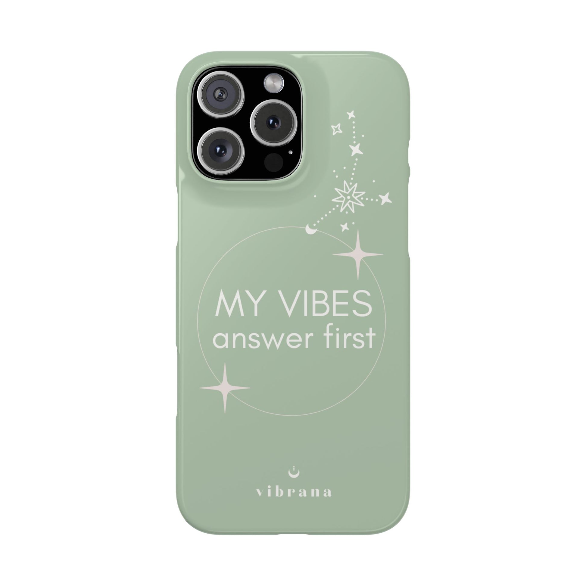 My Vibes Answer First Phone Case