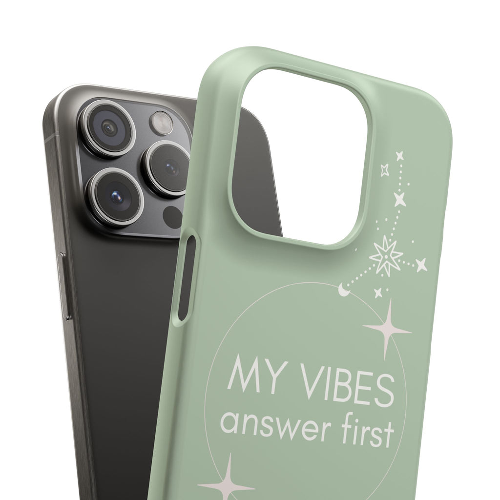 My Vibes Answer First Phone Case