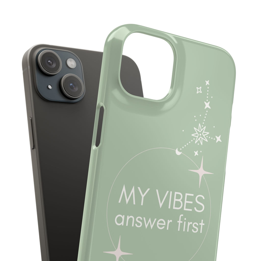 My Vibes Answer First Phone Case