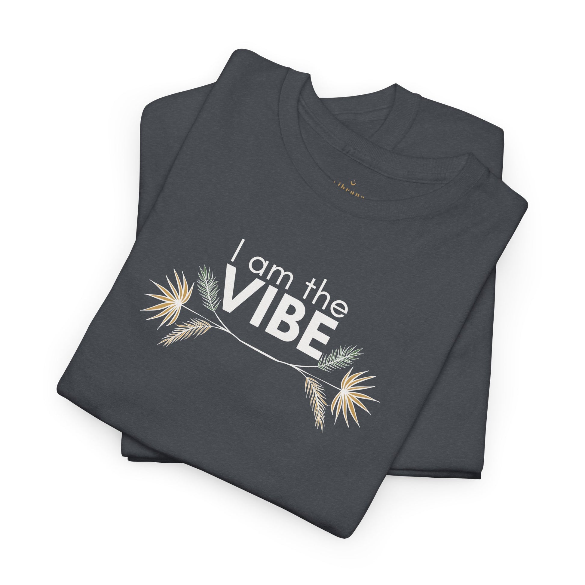 I Am The Vibe T-Shirt