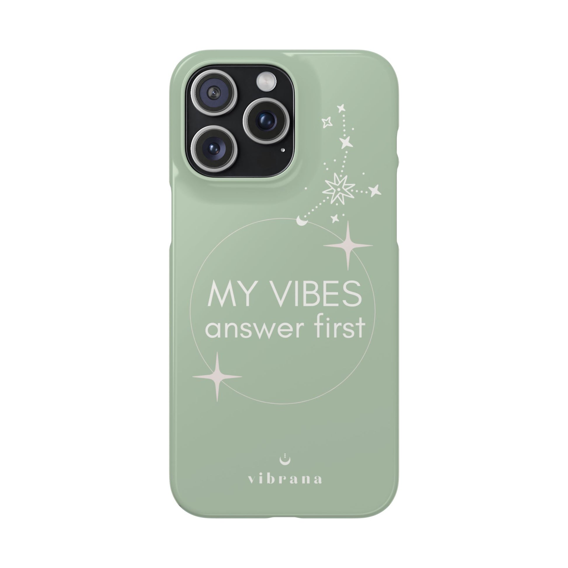 My Vibes Answer First Phone Case
