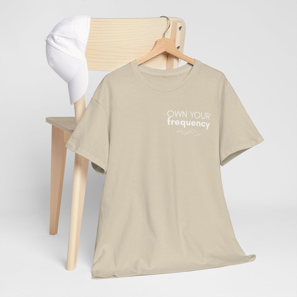 Own Your Frequency T-Shirt