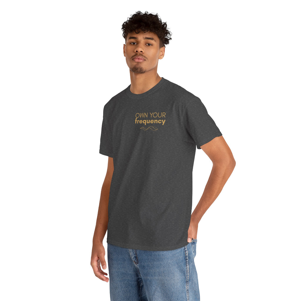 Own Your Frequency T-Shirt