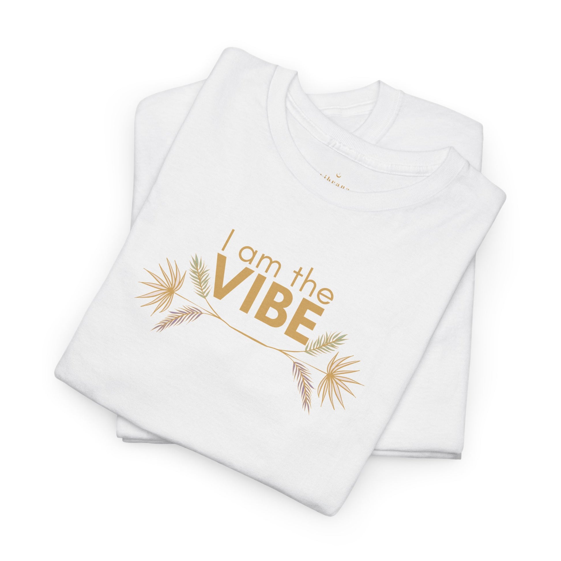 I Am The Vibe T-Shirt