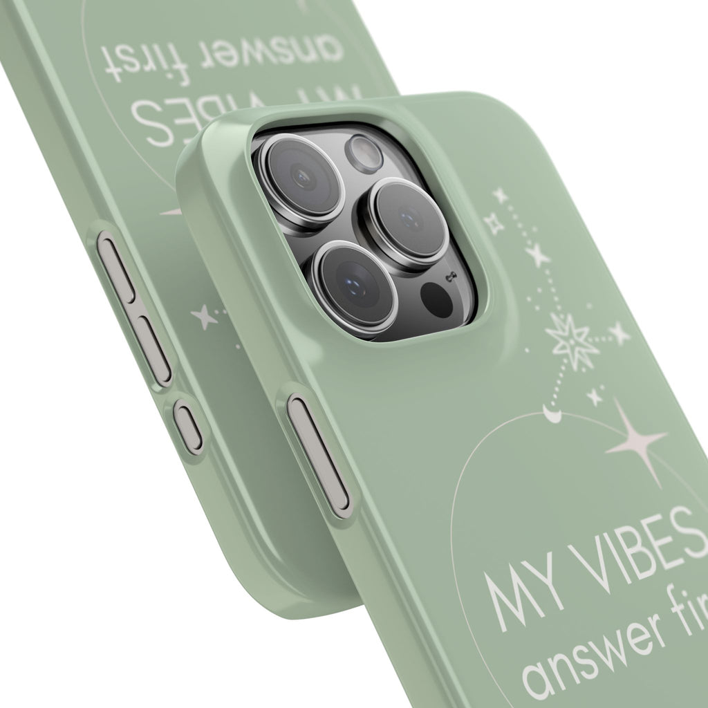 My Vibes Answer First Phone Case