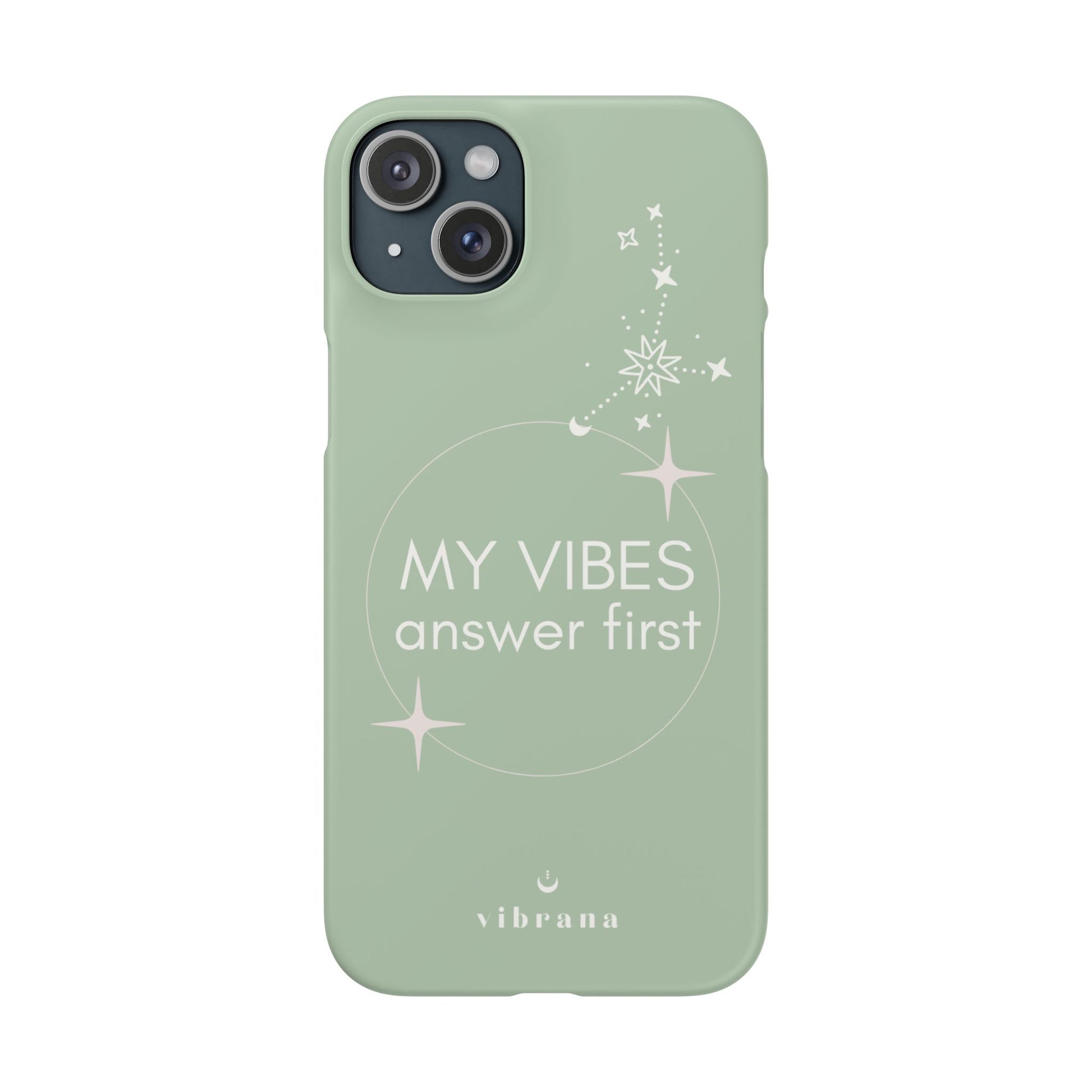 My Vibes Answer First Phone Case
