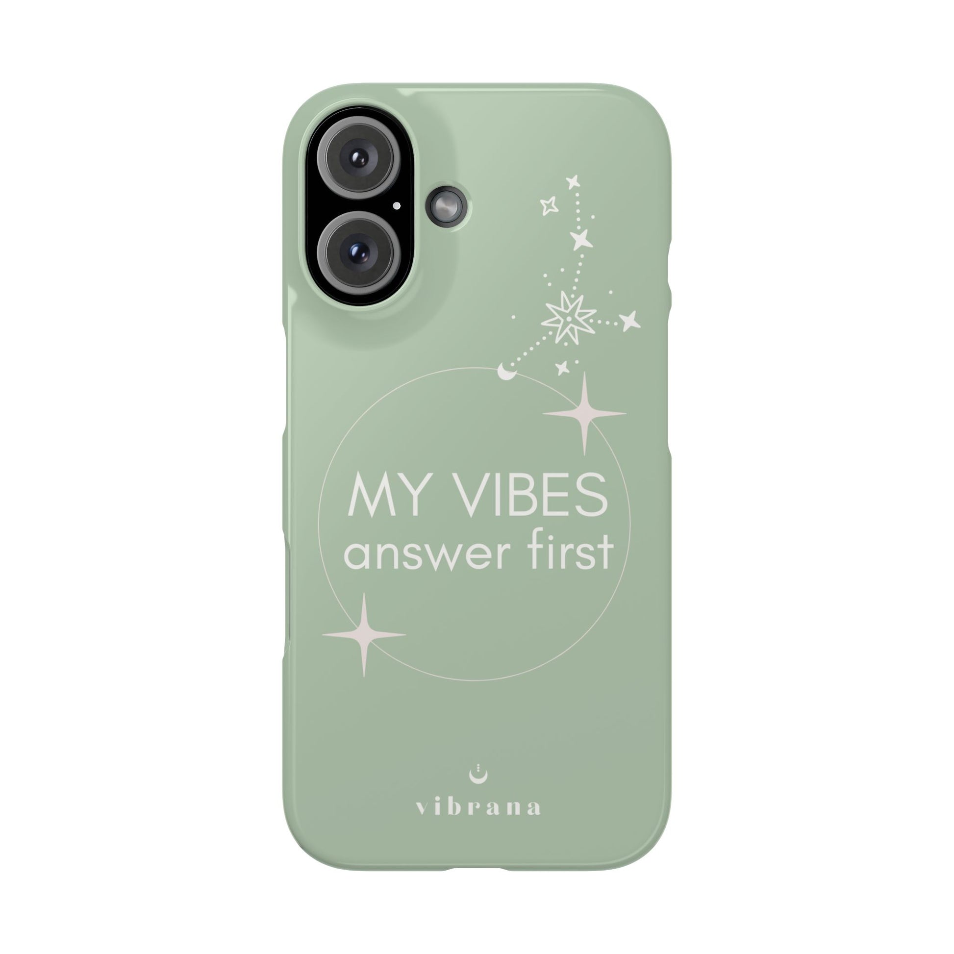 My Vibes Answer First Phone Case