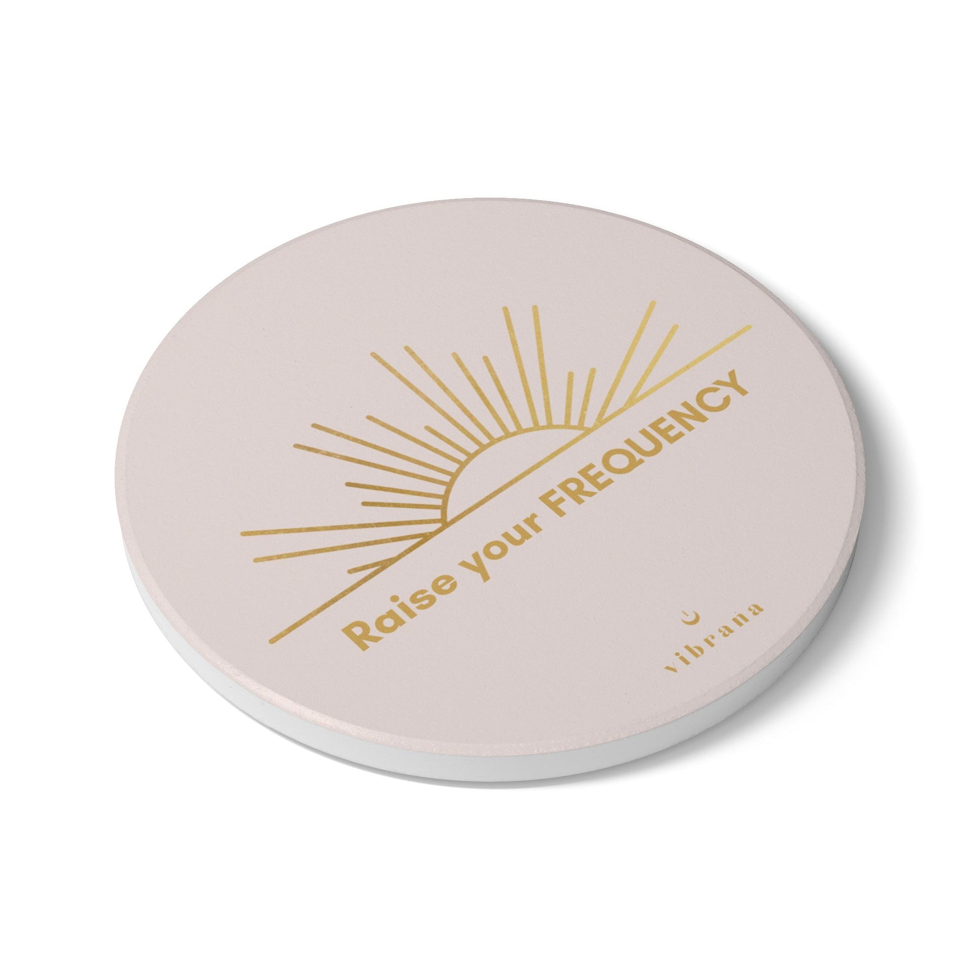 Raise Your Frequency Ceramic Coaster