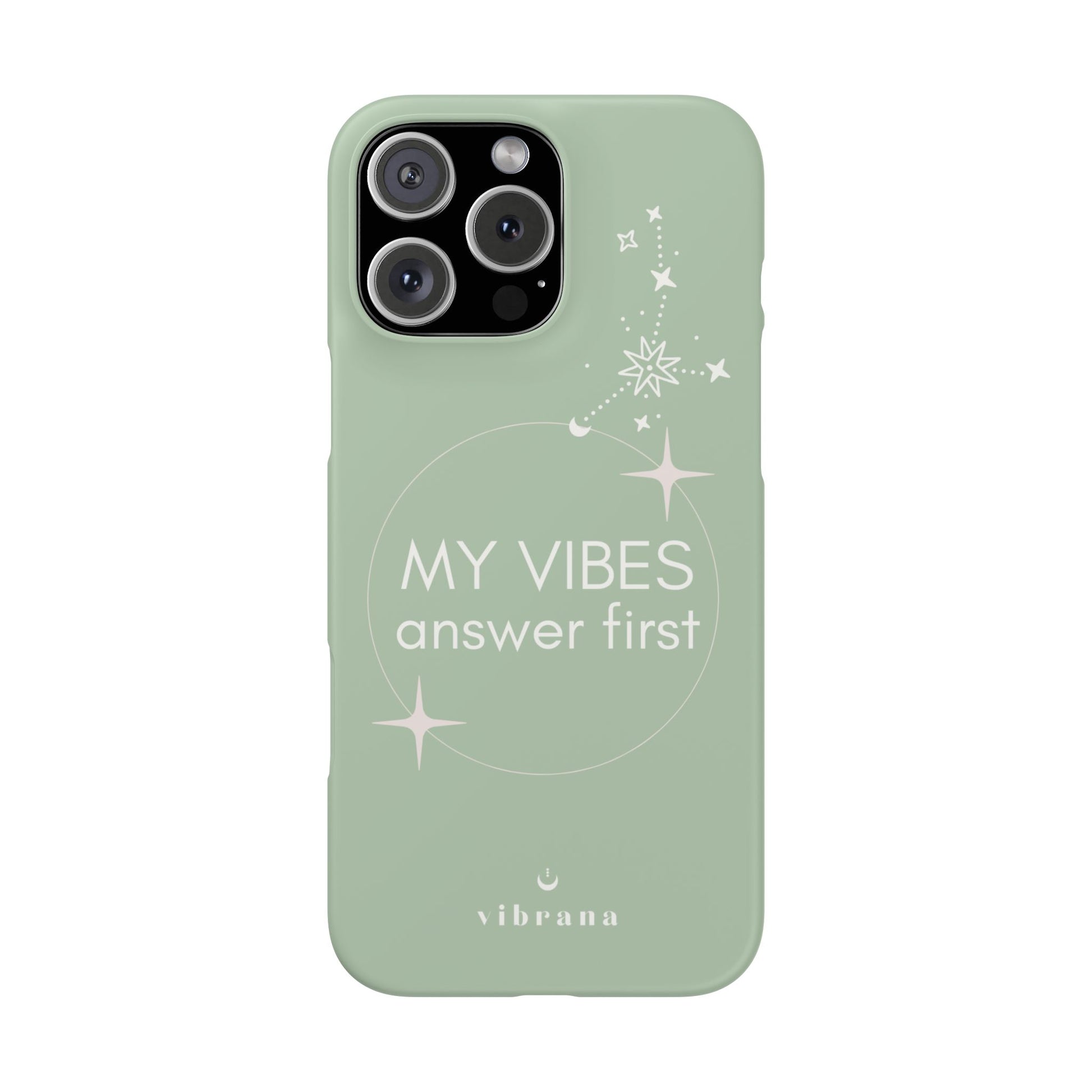 My Vibes Answer First Phone Case