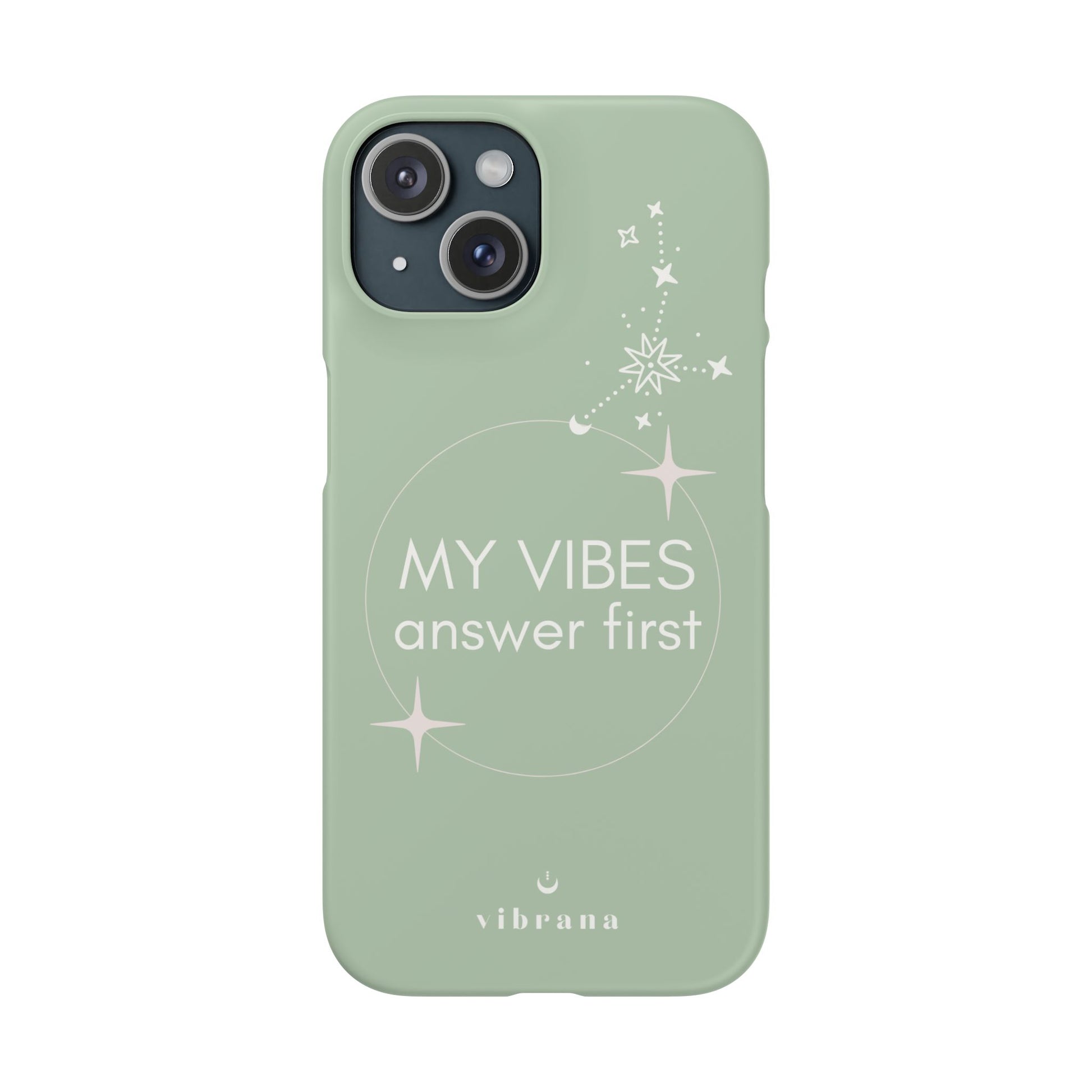 My Vibes Answer First Phone Case