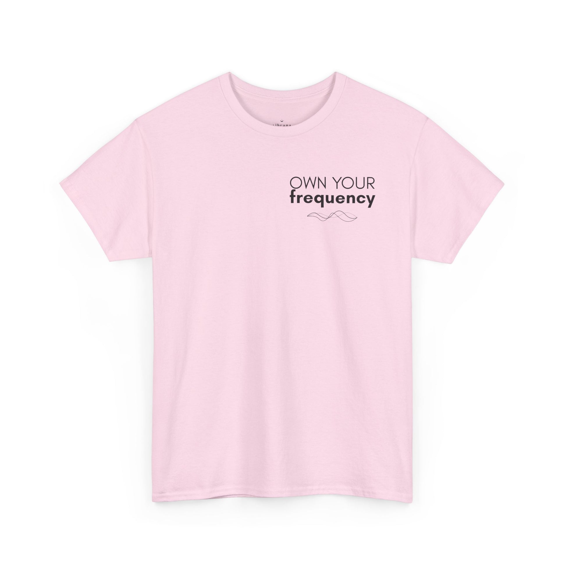 Own Your Frequency T-Shirt