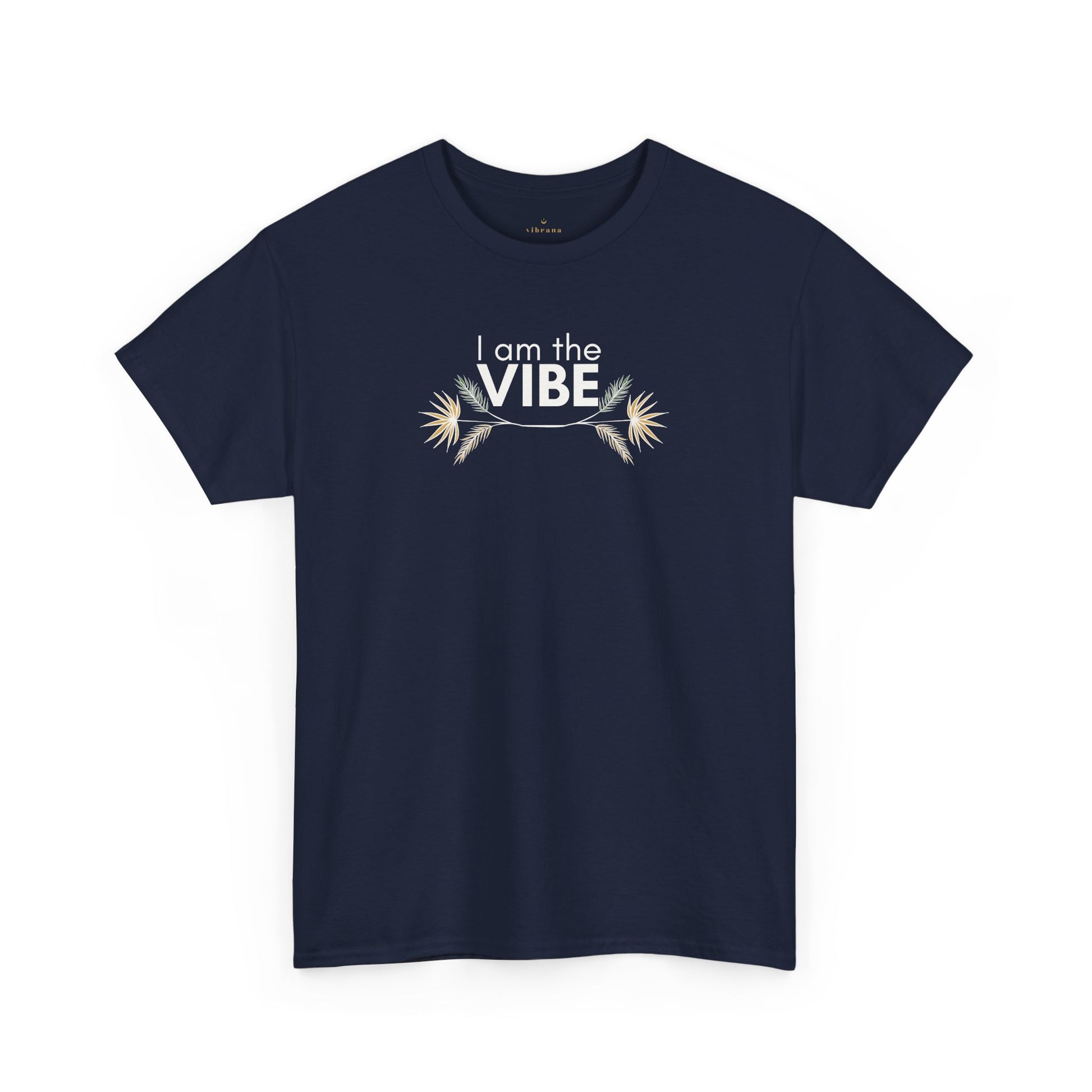 I Am The Vibe T-Shirt